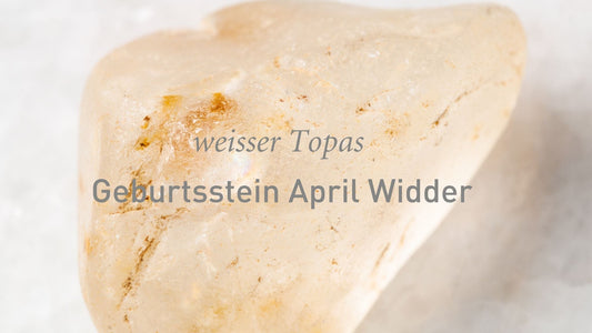 Geburtsstein April Widder – Weiße Stärke für leidenschaftliche Seelen